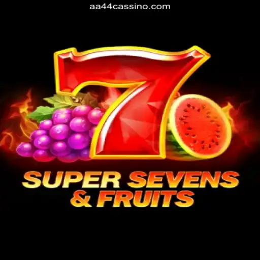 Discover the Excitement of 7SuperSevensFruits with AA44 Oficial - The Premier Online Casino in Brazil